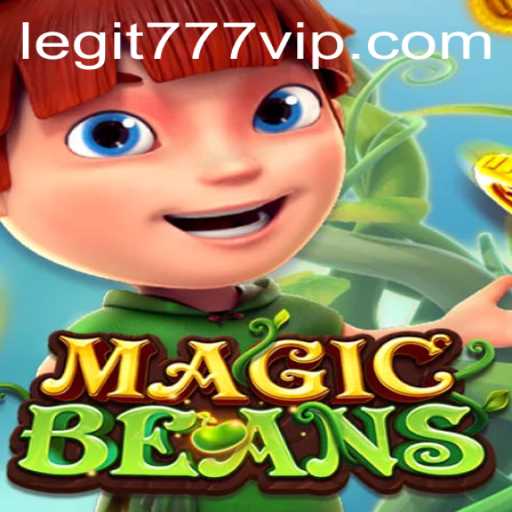Unlock the World of MAGICBEANS: A Thrilling Adventure with 777vip